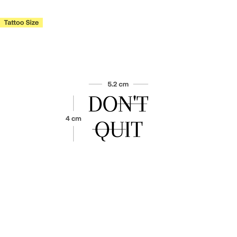 Don´t Quit Tattoo