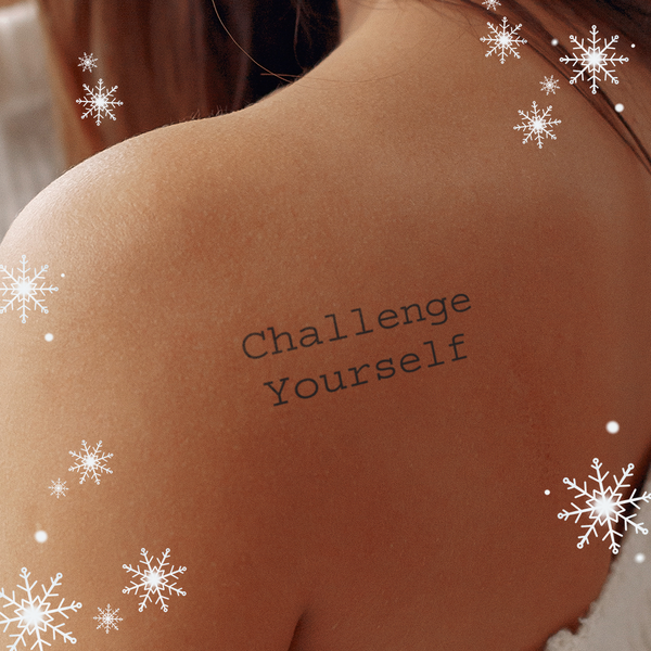 Challenge Yourself Tattoo