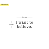 I want to believe